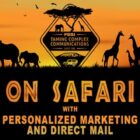 Image: on safari with fssi personalized direct mail marketing
