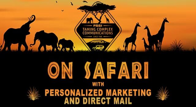 on safari with fssi personalized direct mail marketing